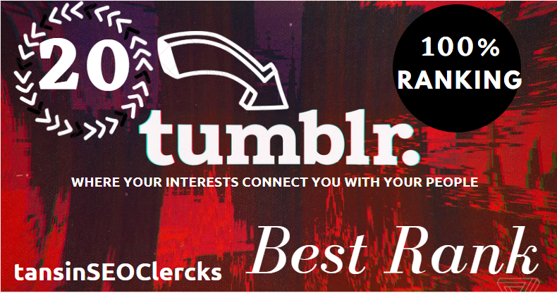  I Manually Do 20 Tumblr For Boost Rank Your Website On Search Engines