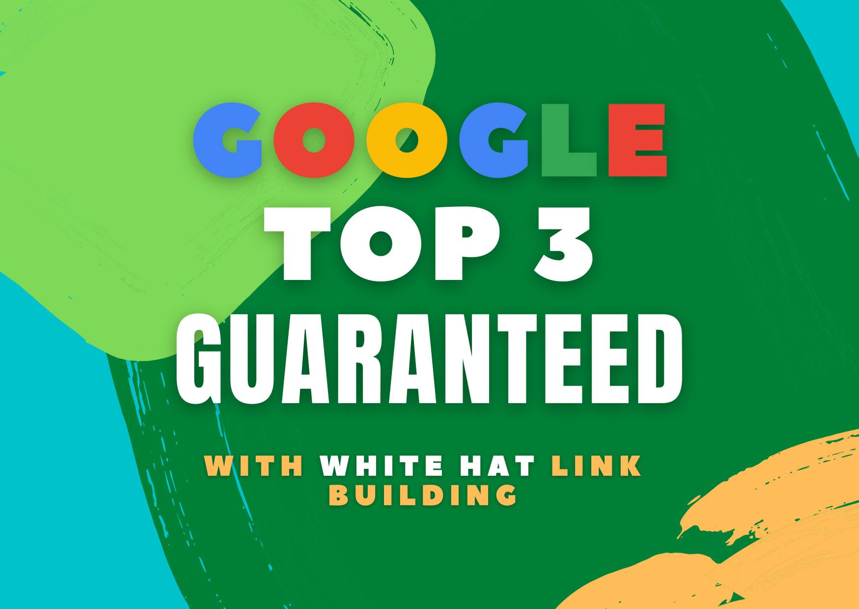 RANKED GOOGLE TOP 3 GUARANTEED - February Update 2021