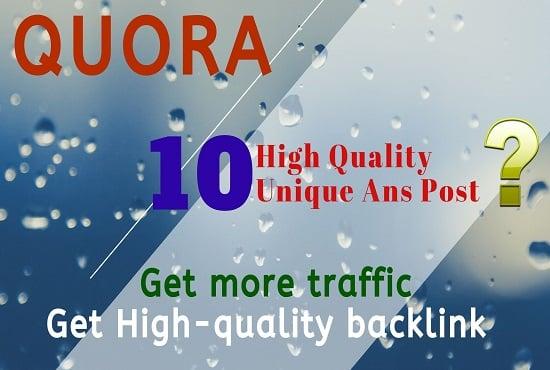 10 Unique and High-quality Quora answer get targeted traffic