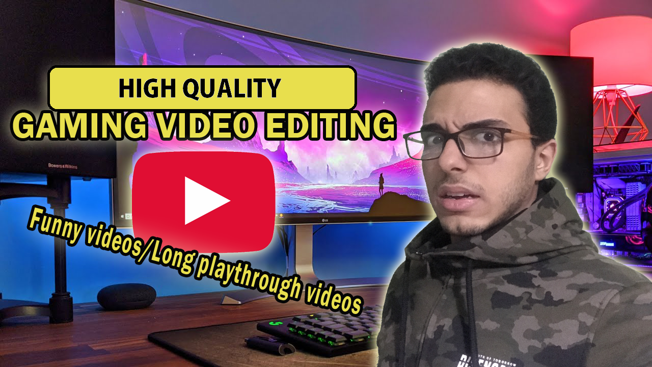 i will do professional gaming video editing