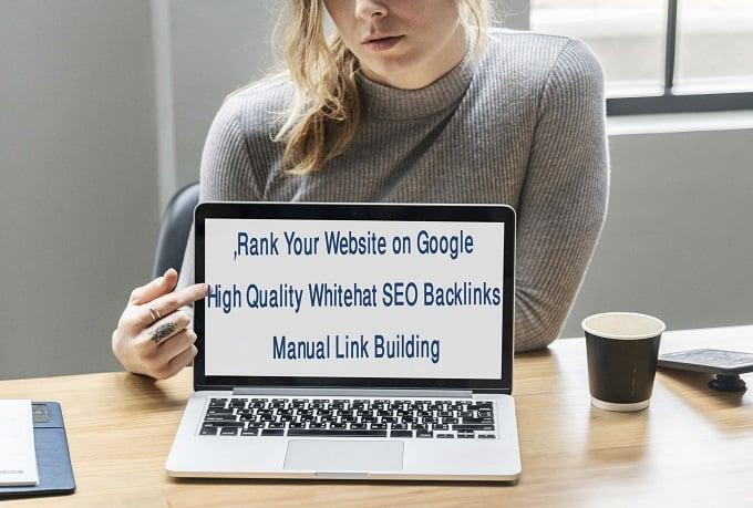 Rank Your Website on Google, high quality whitehat SEO backlinks manual link building 