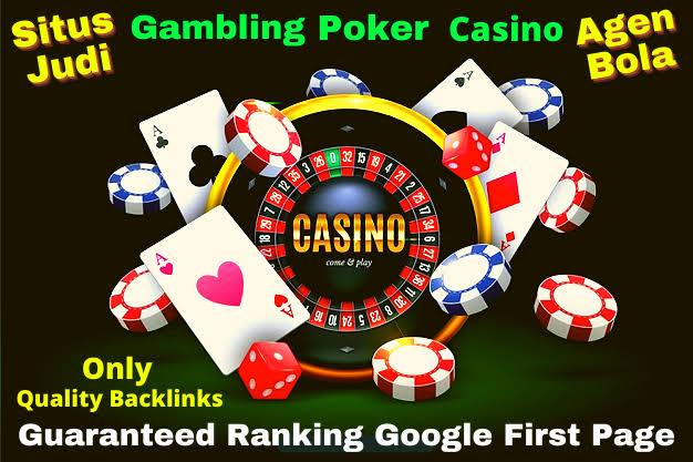 10000 Backlinks Pack Situs Judi Poker Gambling Casino Sports & Betting With Google 1st Page Ranking