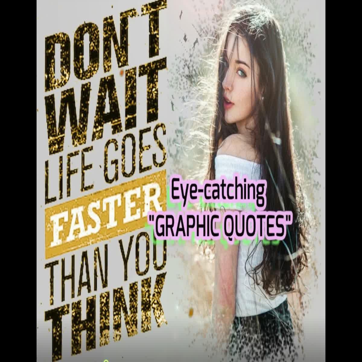 let me turn your photo into something beautiful, eye-catching GRAPHIC QUOTES 