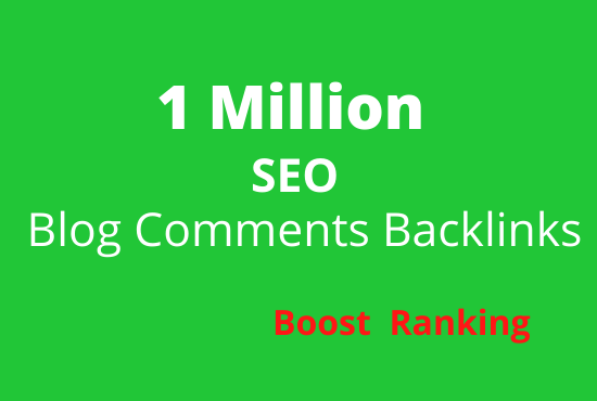 I will build 1 million blog comment for your website