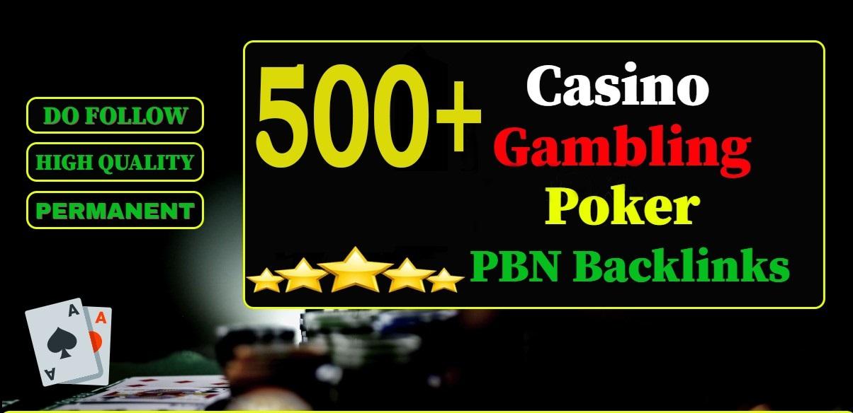 500 Casino Backlinks for Casino / Poker / Gambling / Betting sites
