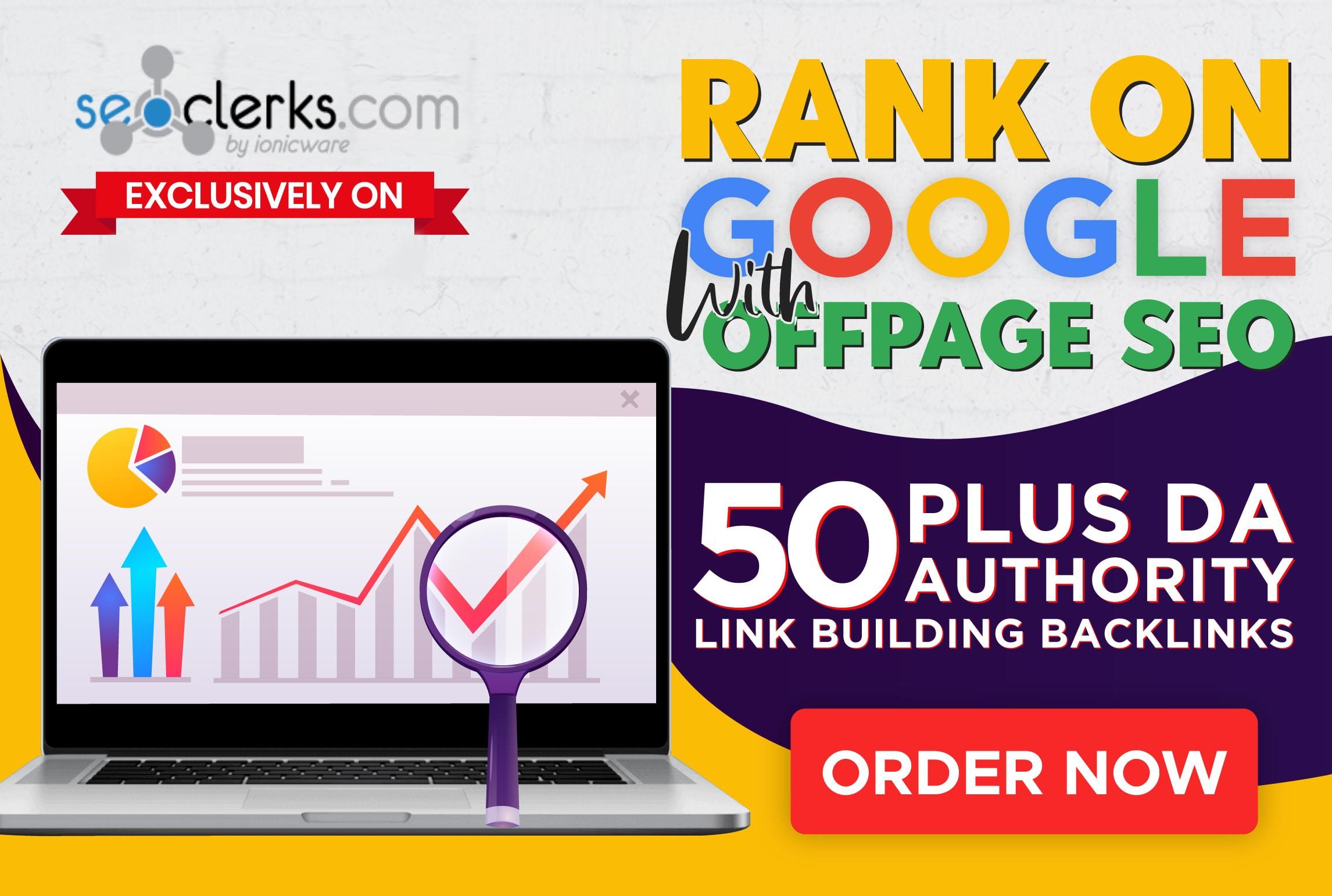 I Will Rank on Google With 100 Off Page SEO DA 50+ link Building Backlinks
