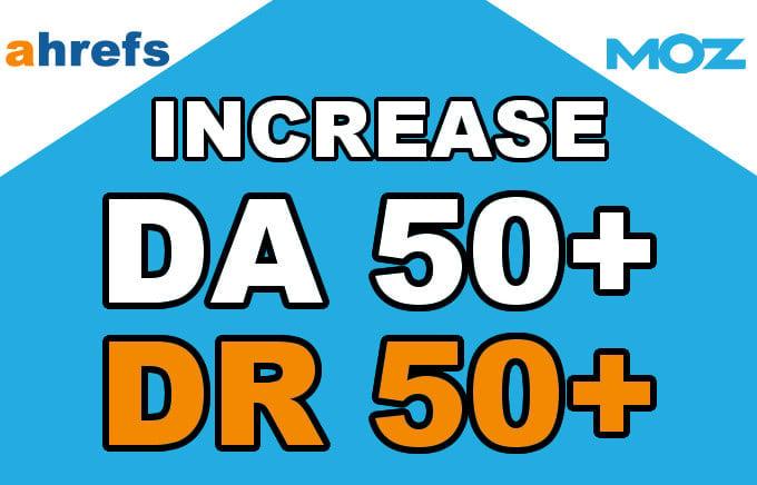 Increase Website Domain Authority DA50+ and Domain Ratings DR50+ In 30 days
