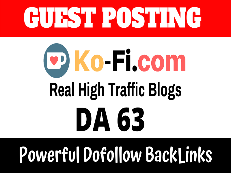 Publish Guest Post On High DA63 Ko-fi.com Real Traffic 2.50M