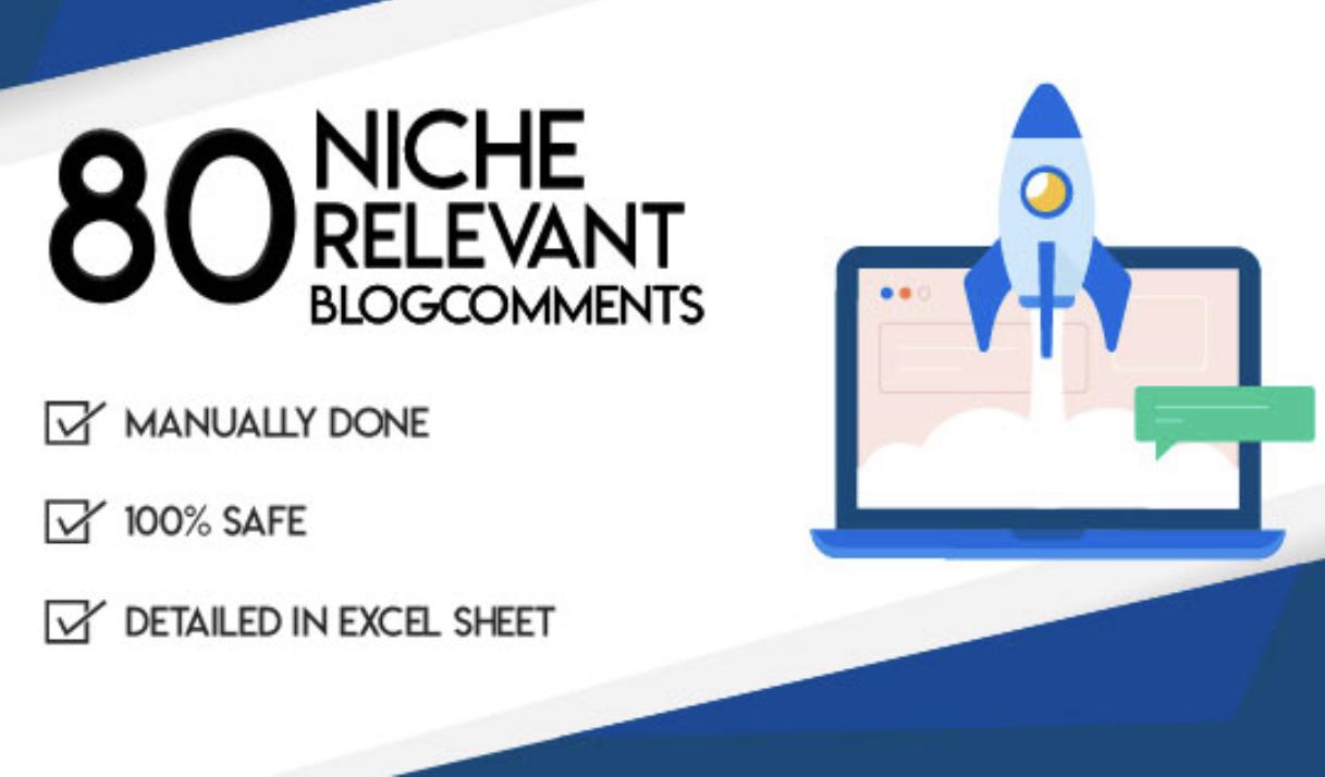 I will do 80 niche relevant backlinks manual blog comments 