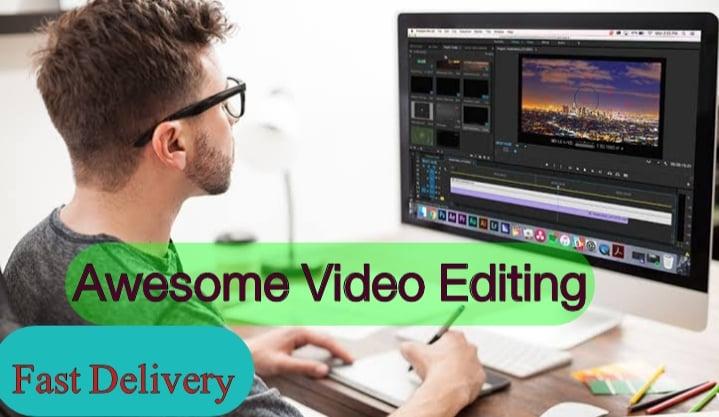  I will do awesome video editing and YouTube video editing 