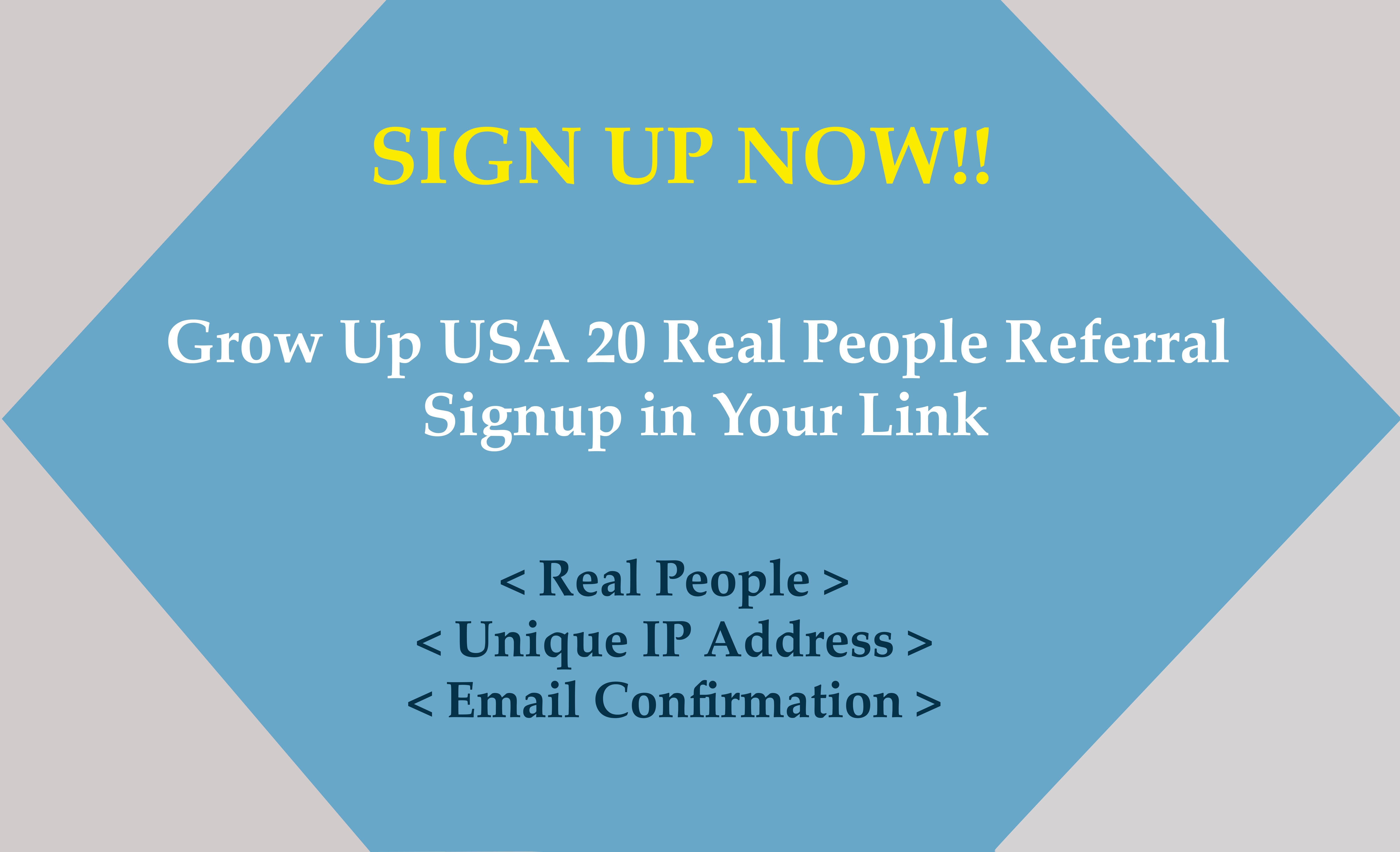 Grow Up USA 20 Real Referral Signups with Different IP