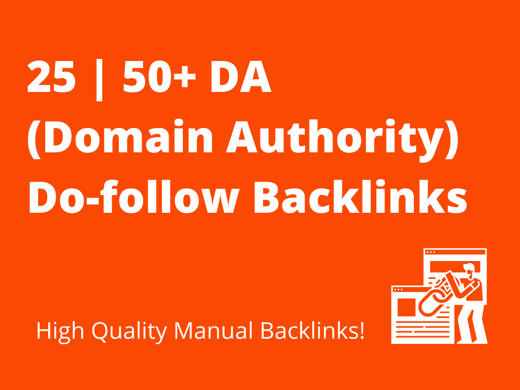Get 25 Premium Do-follow Backlinks 50+ DA (Domain Authority) - High Quality