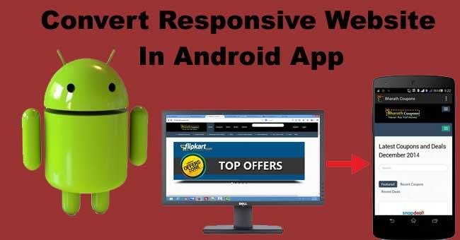 I will convert your website to cool android app 