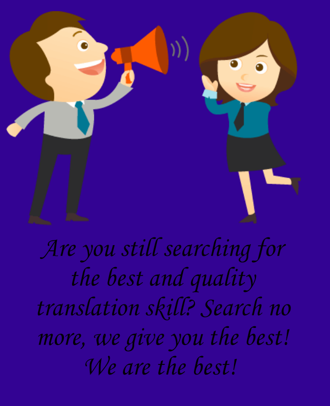 I can translate words into any language. We give the best. 