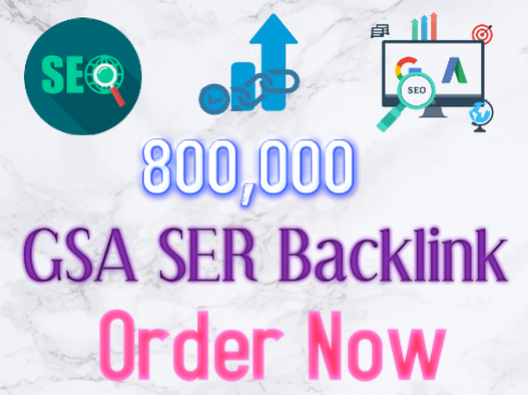 Top Add More 800,000 GSA Search Engine Ranker Powerful Backlink