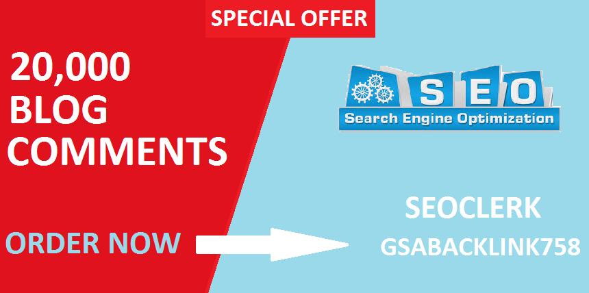 i Will Build 20,000 GSA Blog Comments Backlink For Google Seo Factors