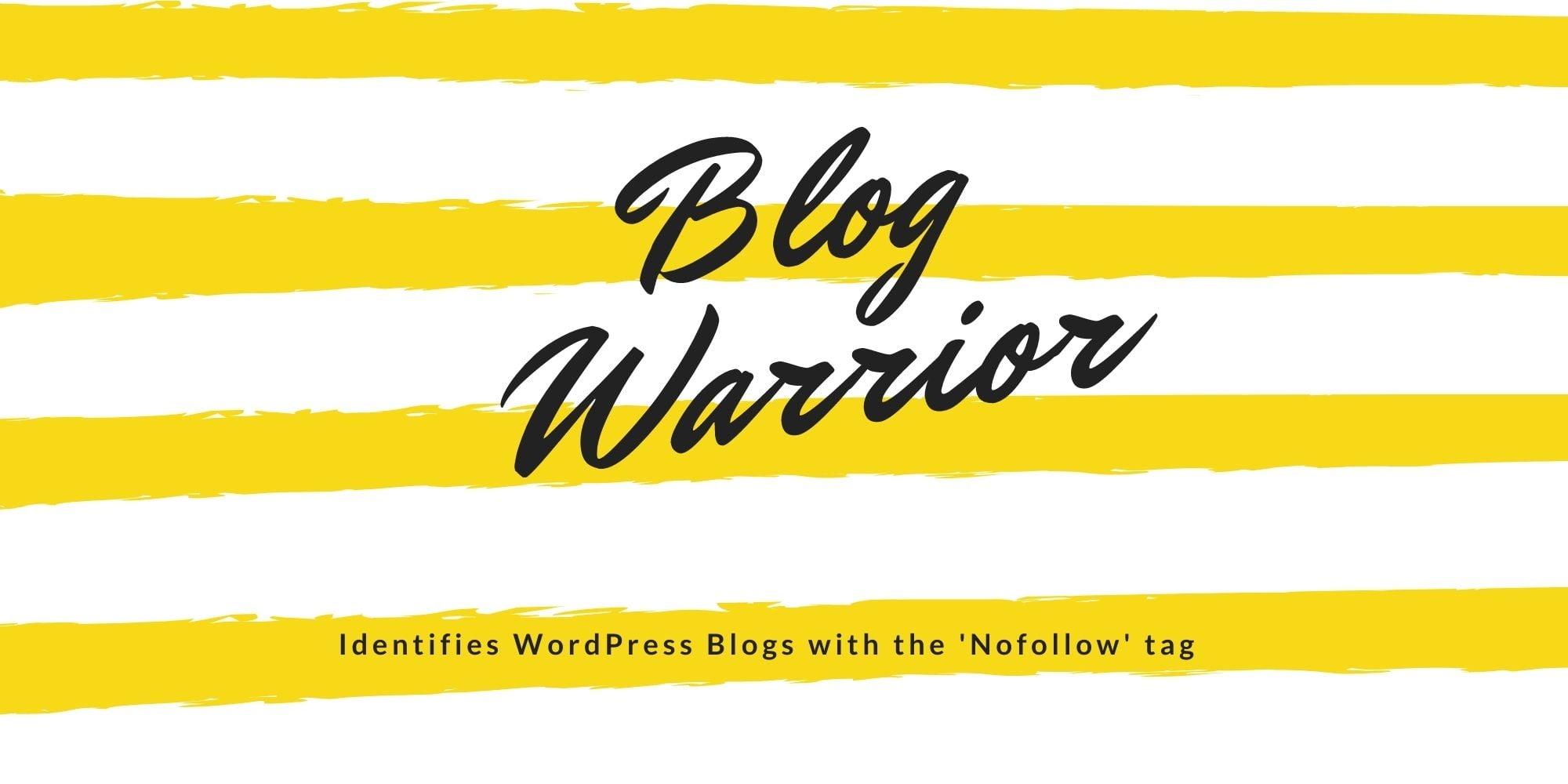 Blog Warrior, Identifies WordPress Blogs with the 'nofollow' tag
