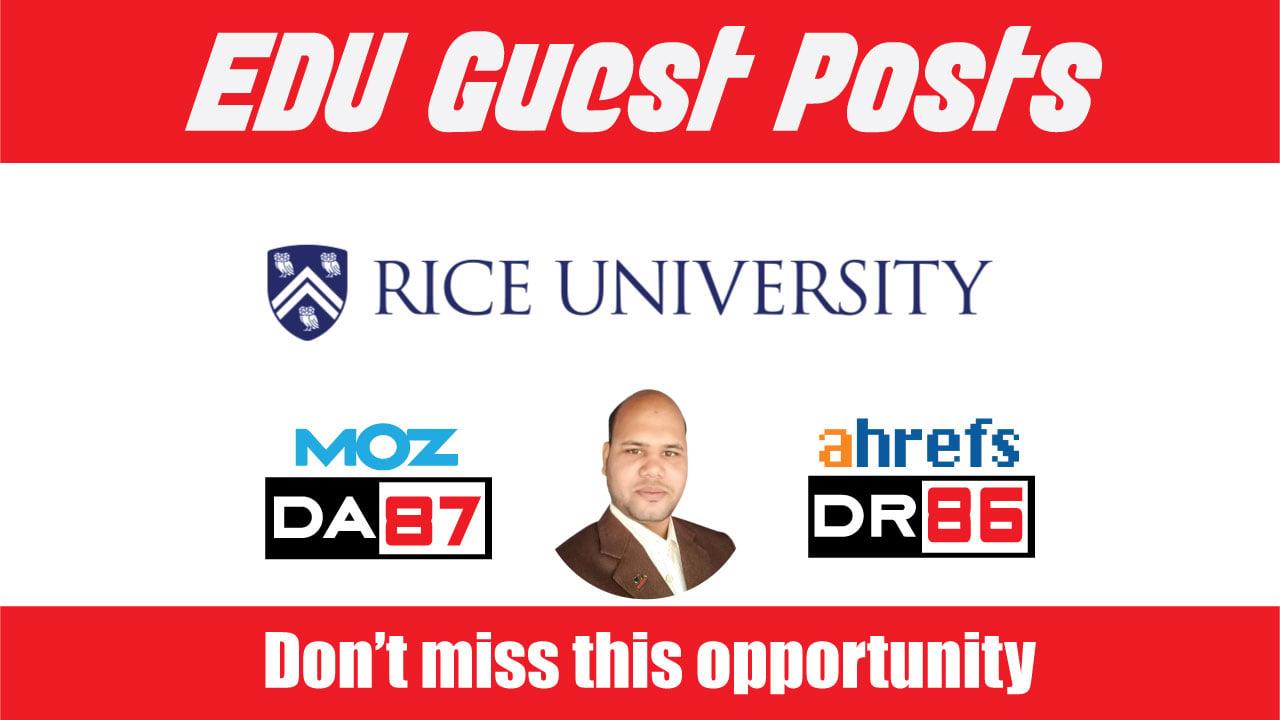 EDU Guest Post on Rice University - DA87, DR86 - DoFollow Link