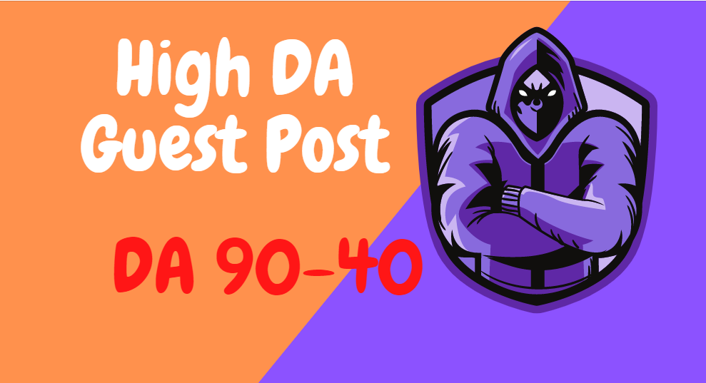 I will Provide 10 Guest post on DA 90 to 40 sites for website top ranking