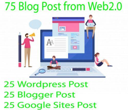75 Blog Post From Wordpress, Blogger & Google Sites