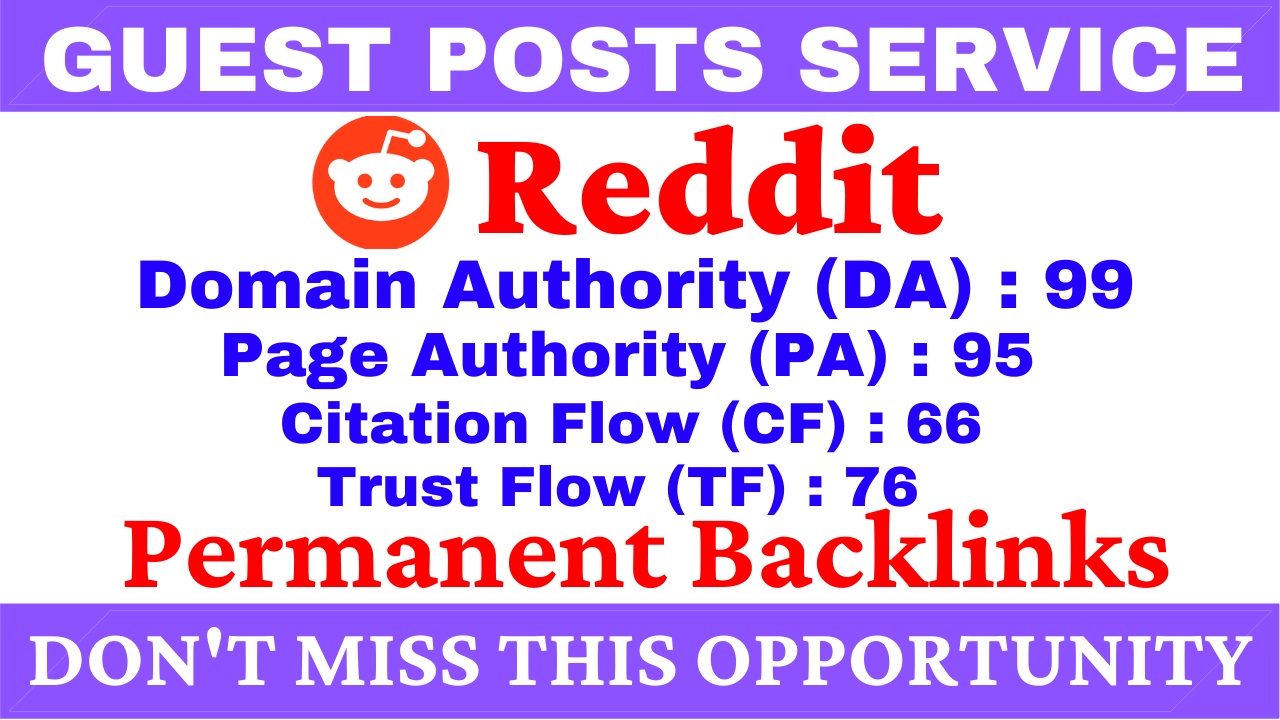 I Will Write And Publish A Guest Post On Reddit DA 99, PA 95 With Google Index Guaranteed Backlinks
