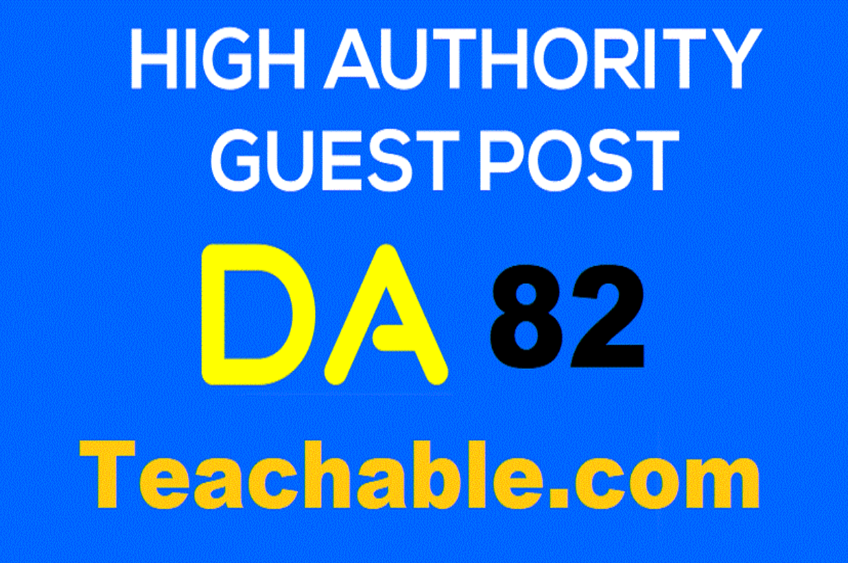 Limited Offer Guest Post On Tech Website Teachable. com DA82