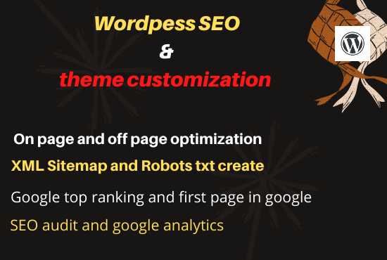 I will do expert wordpress theme customization and SEO optimization