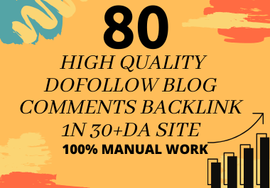 i will creat 80 High Quality Dofollow Blog Comment Backlink HIgh Da PA SITE