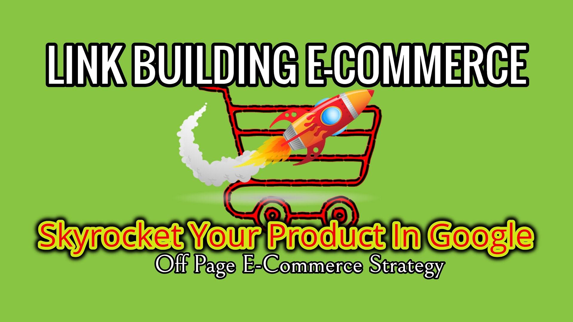 SEO link building skyrocket your ecommerce in search result