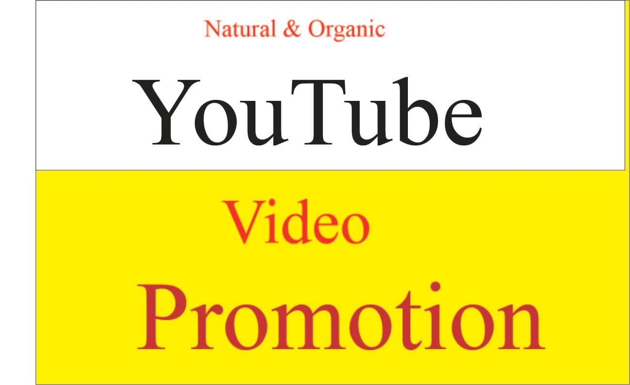 Get Fast Top HQ Natural YouTube video promotion & Marketing 