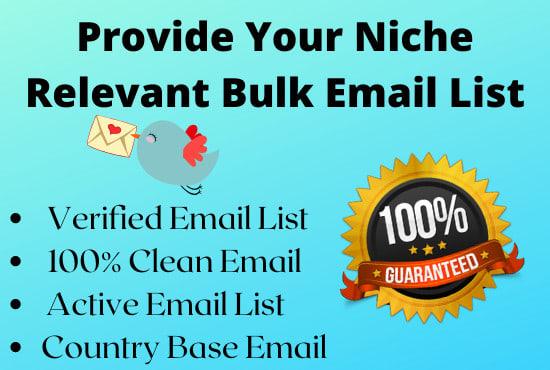 I will provide your niche targeted 5000 Email list 