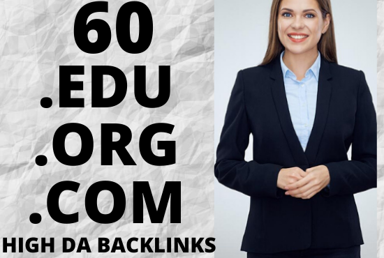 Boost your website ranking on google with 60 .EDU .ORG .COM high DA backlinks 