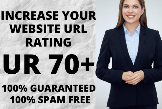 I will increase Your website URL Rating Ahrefs UR 70+ _ GUARANTEED