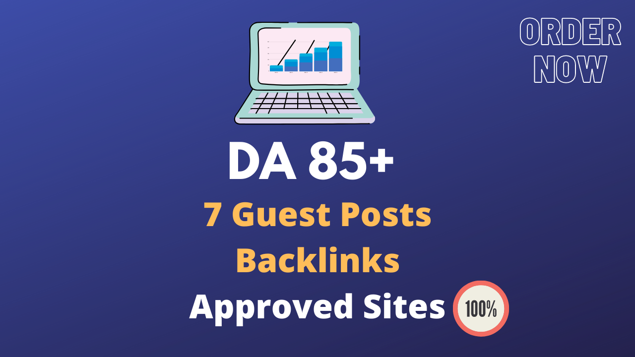 7 SEO Guest Post Backlinks on High DA 85+ Permanent Links