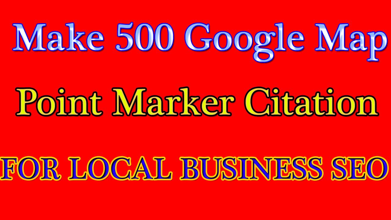 Make 500 Google Map Point Marker Citation FOR LOCAL BUSINESS SEO