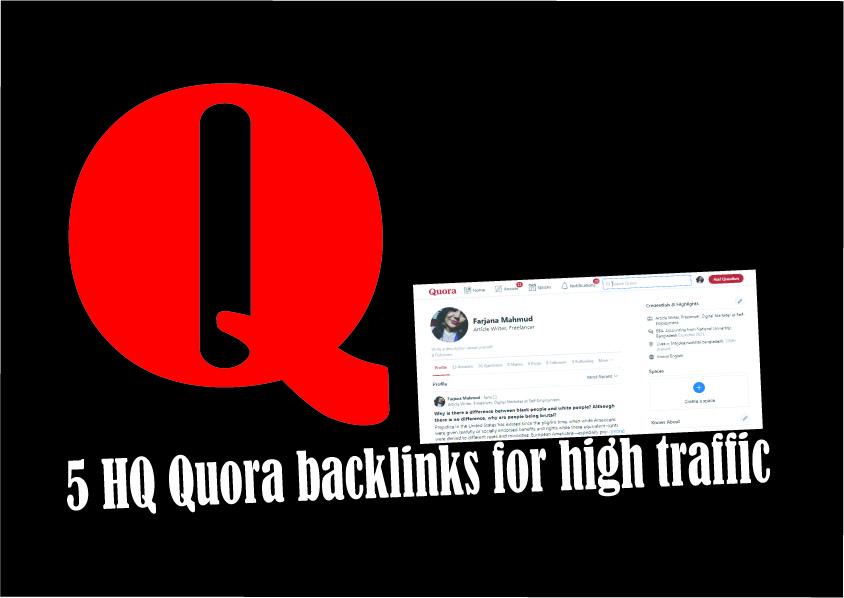 Boost your domain with 5 HQ Quora Backlinks for high traffics 