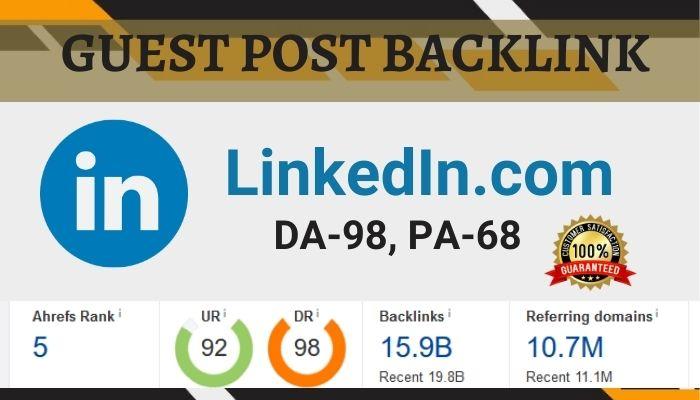 Write and Publish High Authority Guest Post on LinkedIn.com - DA:99