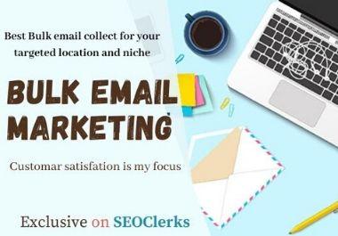 I will collect bulk email for your email marketing 
