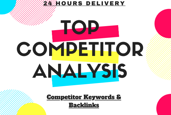  I will do competitors analysis and website audit in 24 hours