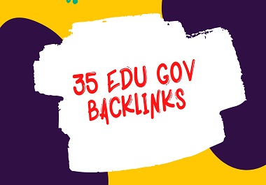 Create 35 EDU/GOV High Trust Authority Safe SEO Backlinks All Unique domains