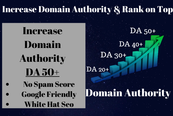 I will increase your DA 0 to 50 in Moz domain authority