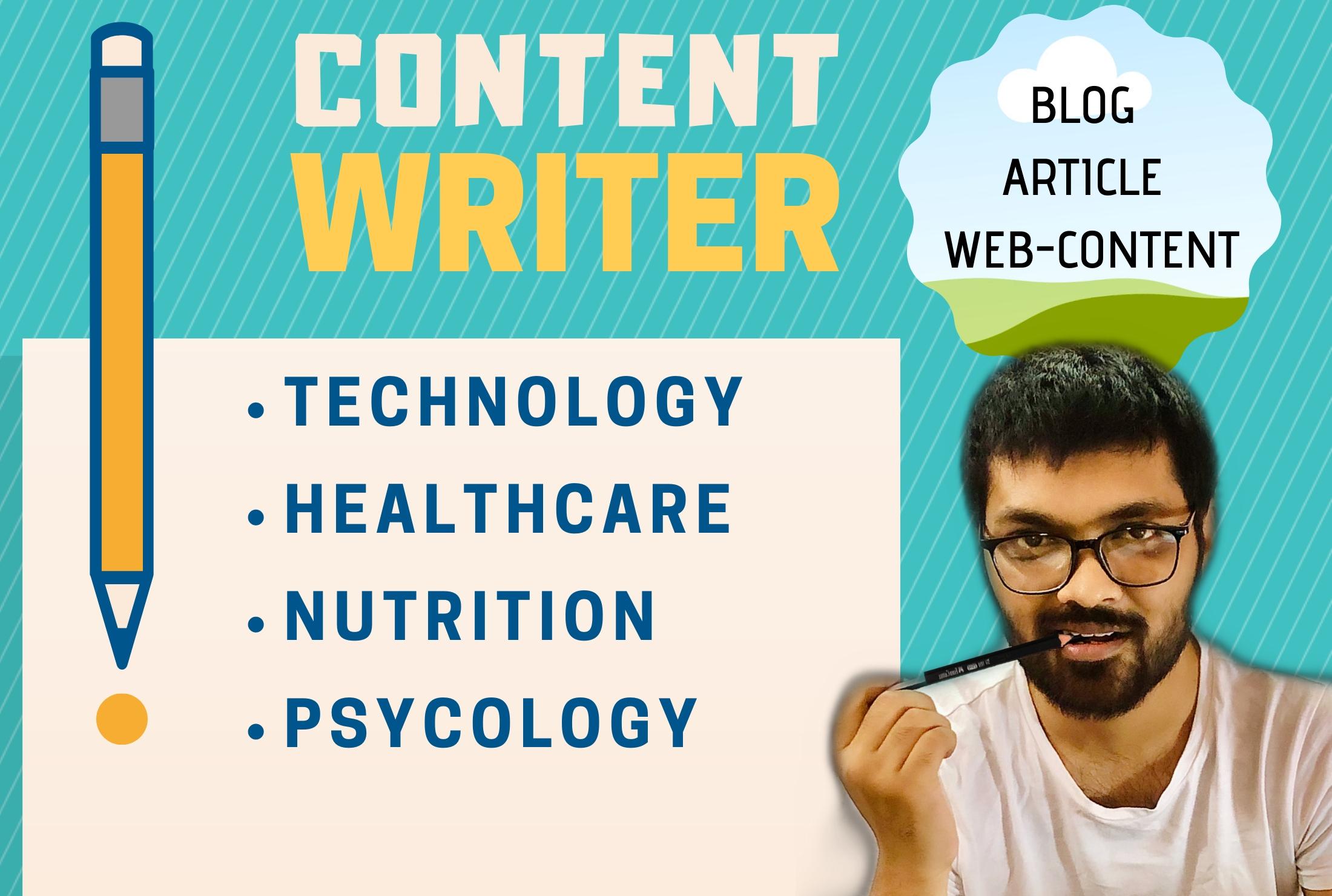 I will be your content writer, 400-600 words. Blogs, Articles, Website Content.