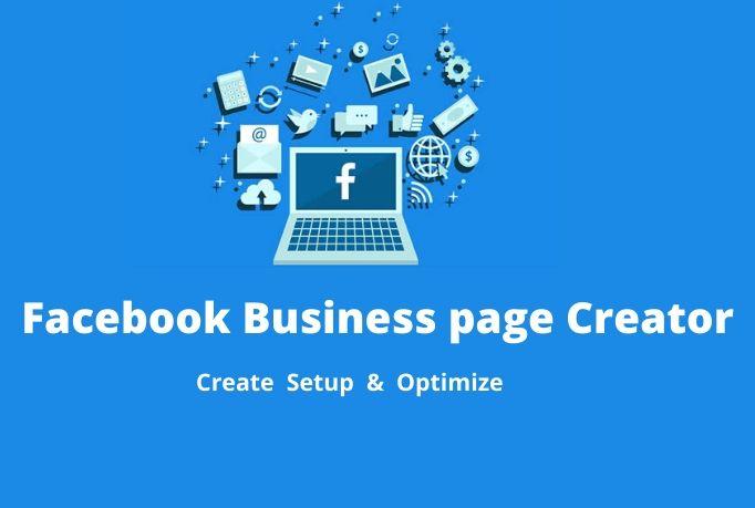 I will create, setup and optimize your facebook business page