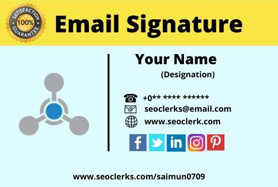 I will design Your Clickable HTML Email Signature 24/7