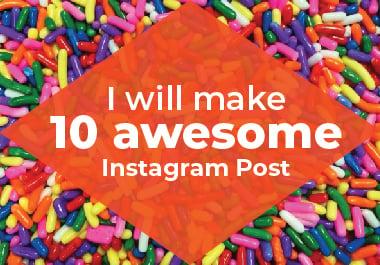 I will make awesome 10 Instagram Post