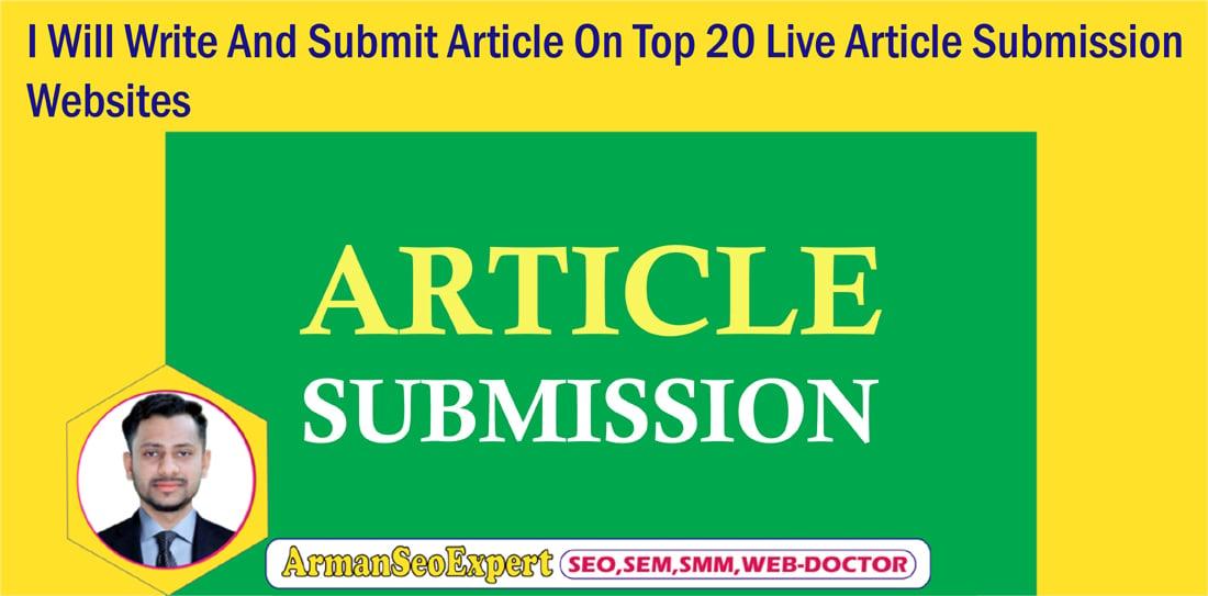 I Will Write And Submit Article On Top 20 Live Article Submission Websites