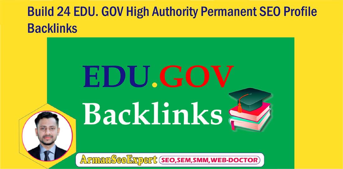 Build 24 EDU. GOV High Authority Permanent SEO Profile Backlinks