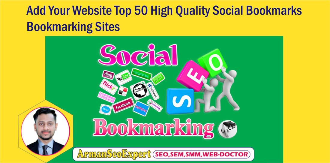 Add Your Website Top 50 High Quality Social Bookmarks/Bookmarking Sites 
