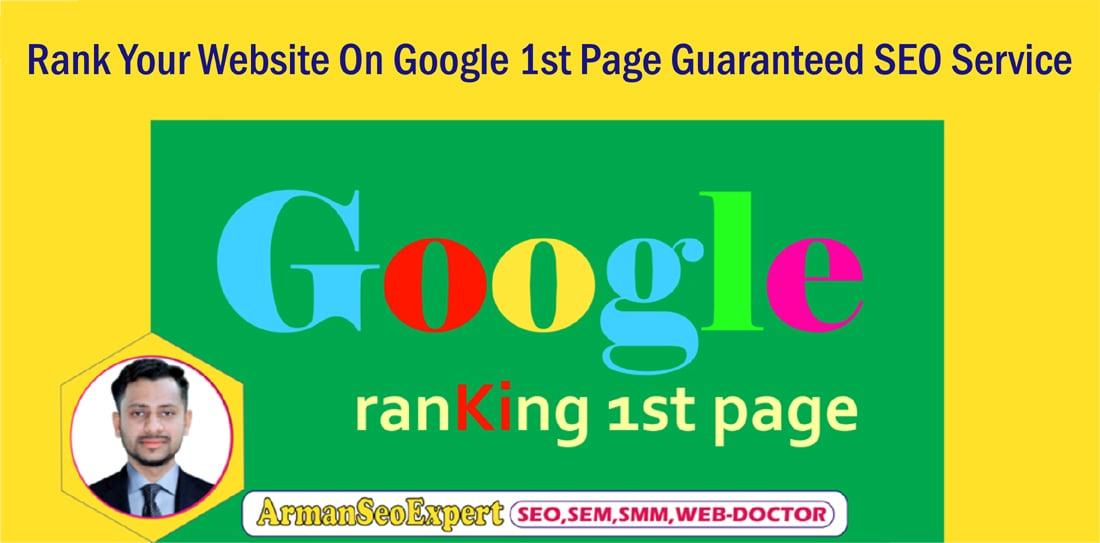 Rank Your Website On Google 1st Page Guaranteed SEO Service