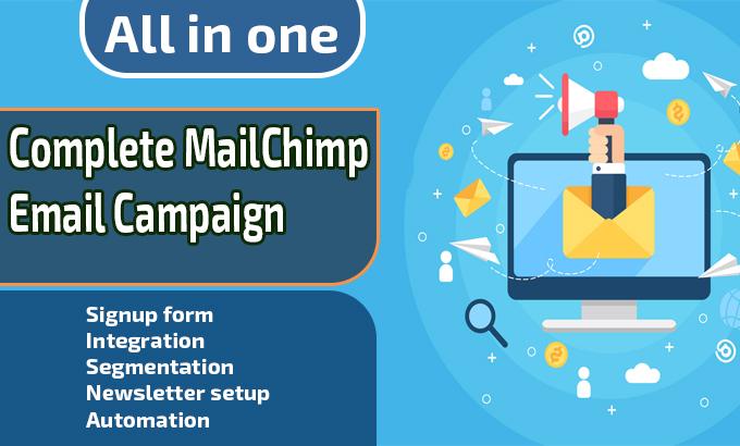 Complete mailchimp email campaign, work as your mailchimp expert
